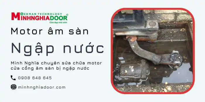 sửa chữa motor cổng âm sàn ngập nước